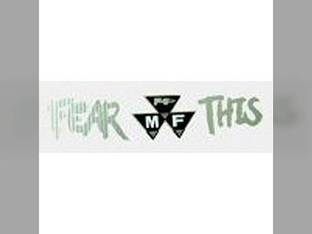 "FEAR THIS" Decal Massey Ferguson 285 3165 TE20 245 175 399 150 TO35 202 65 1080 50 205 390 230 180 204 398 255 20 40 TO20 TO30 35 135 240 250 265 275 290 302 375 30 165 203 235 1085 1100 2135 2200