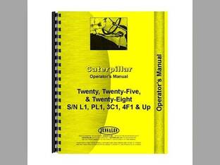 Operator's Manual - 20 25 28 s/n L1 PL1 3C1 4F1-later fits Caterpillar TWENTY EIGHT CT-O-20-25-28