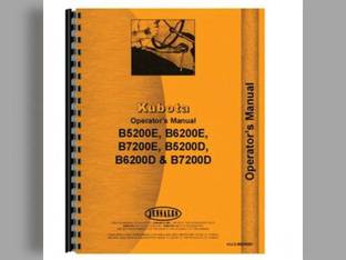 Operator's Manual - B5200D B5200E B6200D B6200E B7200D B7200E Compatible with Kubota B7200 B7200 B7200 B6200 B6200 B6200 B5200 B5200 B5200