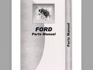 Parts Manual - 501 600 601 700 701 800 900 901 2000 4000 Ford 851 851 861 861 900 900 701 701 801 801 800 800 501 501 901 901 621 700 700 650 650 4000 4000 641 641 600 600 2000 2000 631 631 601 601